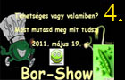 Borshow - 2011 - 4. rész